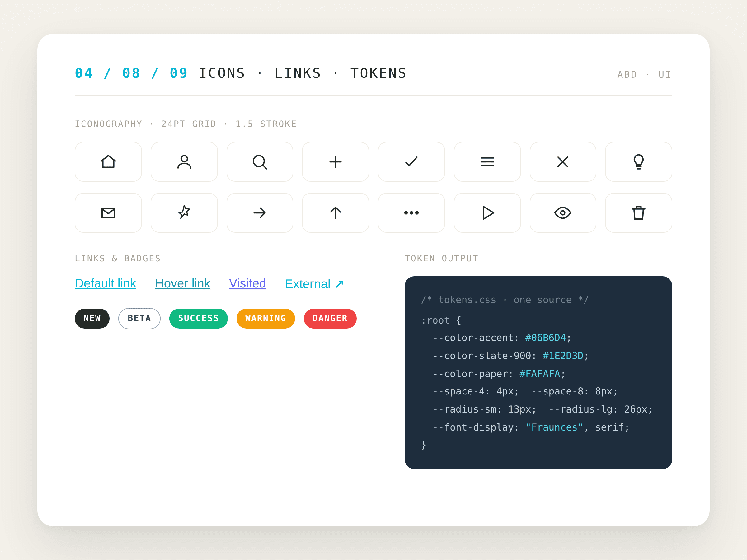 Iconography on a 24pt grid, link states, badges, and the tokens.css output.