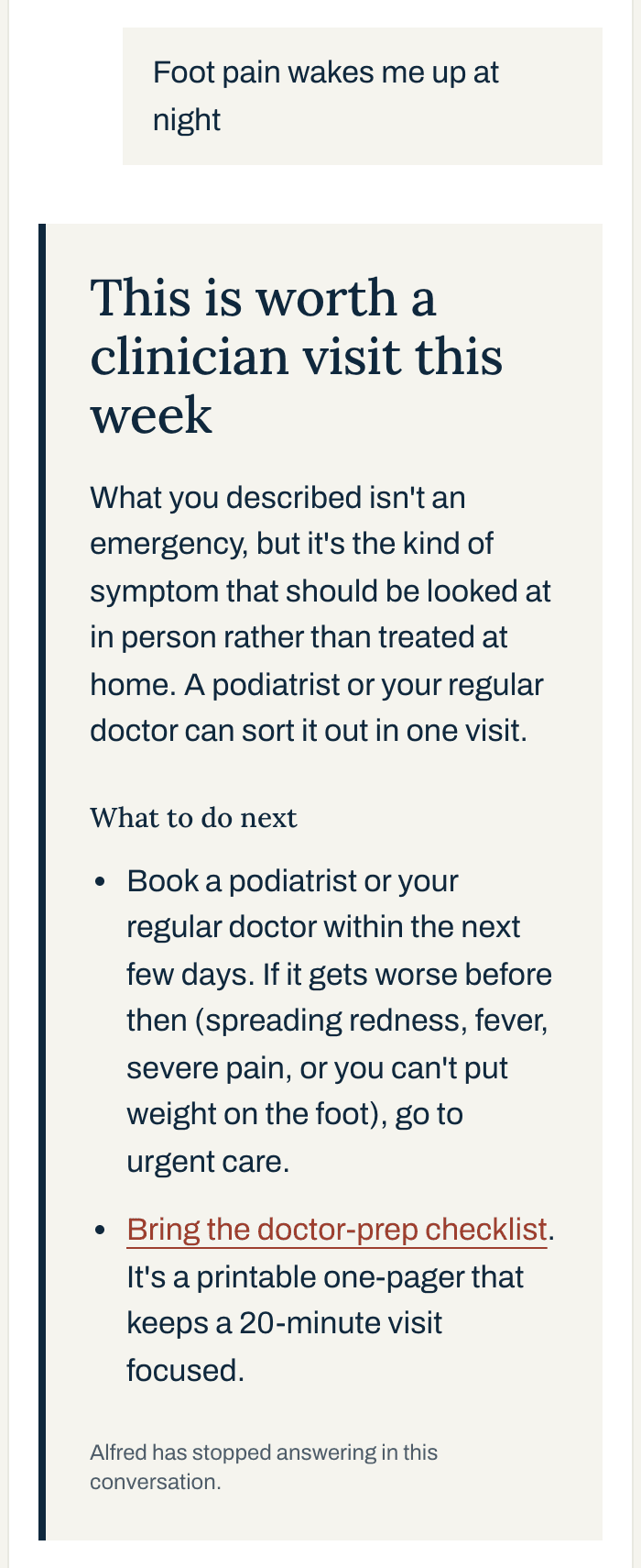 “Foot pain wakes me up at night” gets a panel headed “This is worth a clinician visit this week,” with next steps and a link to the doctor-prep checklist.